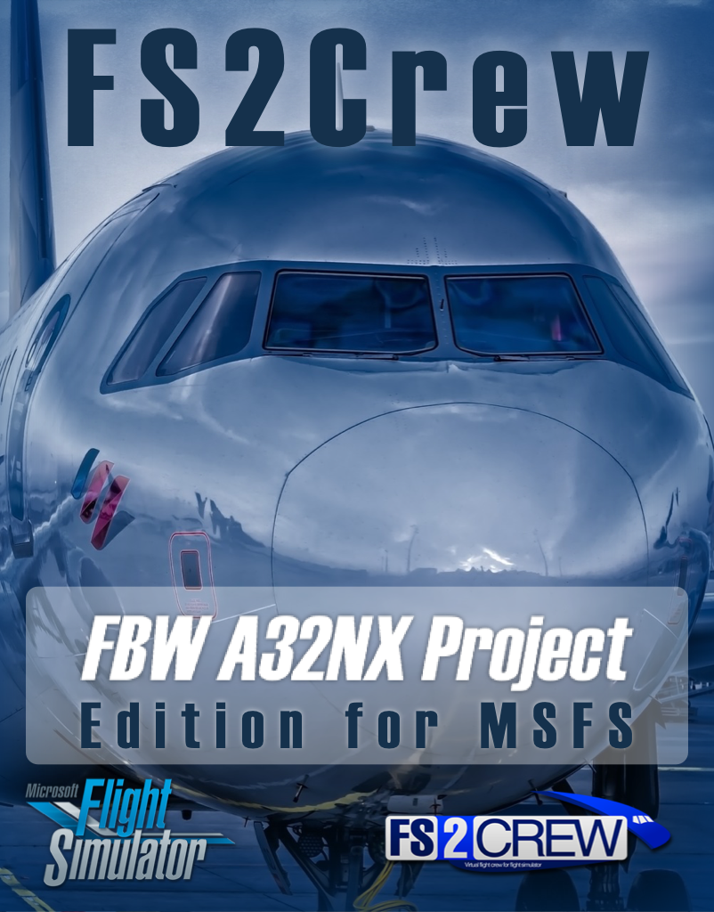 FS2Crew: Flybywire A32NX Project Edition - FS2Crew