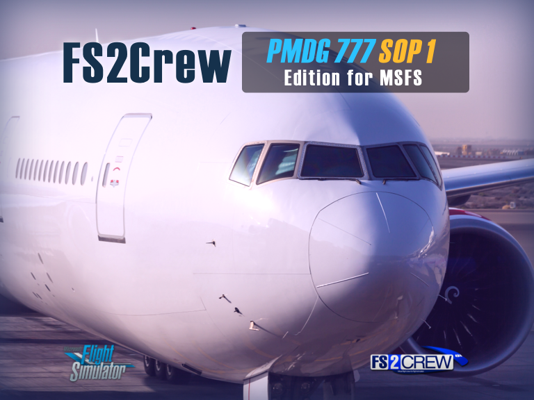 FS2Crew PMDG 777 SOP1 для MSFS 2020/2024